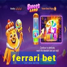 ferrari bet